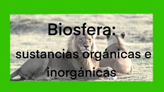 La biosfera sustancias orgánicas e inorgánicas 1 ESO Biología y Geología Aprende con Juan [upl. by Sayer]