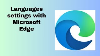 Languages settings with Microsoft Edge [upl. by Brook609]