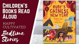 RUBYS CHINESE NEW YEAR Book Read Aloud  New Years Books for Kids  Childrens Books Read Aloud [upl. by Crispa]