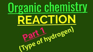 HydrogenTypes of Hydrogen of Organic Compounds [upl. by Ellerrehs]