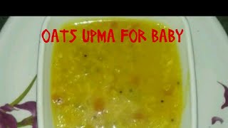 vegetable oats upma for 10 months and above baby  oats upma  baby food [upl. by Atinoj]