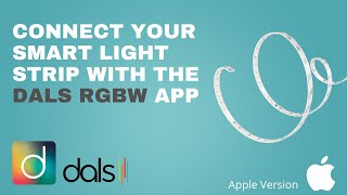 How to connect your smart light strip with the DALS RGBW app with iPhone [upl. by Wurster]