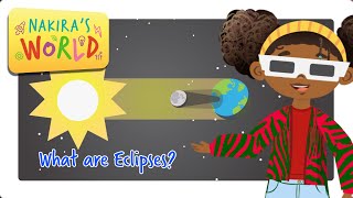 What Are Eclipses Why Do They Happen  Space Science for Kids  Nakira’s World [upl. by Anual889]