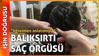 Balıksırtı Saç Örgüsü Nasıl Yapılır [upl. by Cyprio]