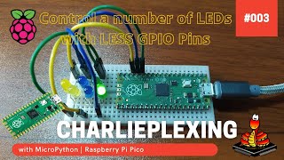 003  Raspberry Pi Pico Charlieplexing [upl. by Eural]