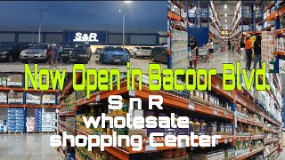 Now Open S n R  Bacoor Blvd Wholesale Shopping Center snrbacoorwholesale shoppingcenter [upl. by Aneerb]