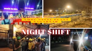 NIGHT SHIFT  NMDC STEEL PLANT NAGARNAR  Lalsu Daily Vlogging  markam logging [upl. by Eelrihs]