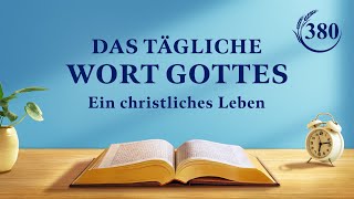 Das tägliche Wort Gottes – Eintritt in das Leben  Auszug 380 [upl. by Blatman]