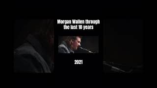 Morgan Wallen through the last 10 years 2021 morganwallen countrysinger fyp [upl. by Nadean]