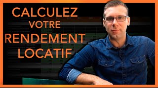 Immobilier  Calcul du Rendement locatif [upl. by Harvard]