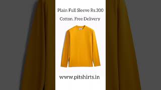 Plain Cotton Full Sleeve t shirts Rs 300 with free delivery [upl. by Htilil]