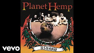 Planet Hemp  Legalize Já Pseudo Vídeo [upl. by Sim]