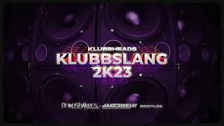 Klubbheads  Klubbslang 2k23  Dropshakers amp Hugodeejay Bootleg   DOWNLOAD [upl. by Gittle597]