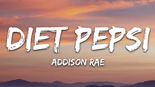 Addison Rae  Diet Pepsi Lyrics [upl. by Nirrad]