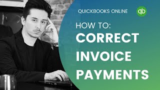 How to unapply an Invoice payment and apply to the correct invoice [upl. by Wolford601]