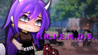 FRIENDS  Glmv  Gcmv  Gacha Life Music Video [upl. by Fedirko133]