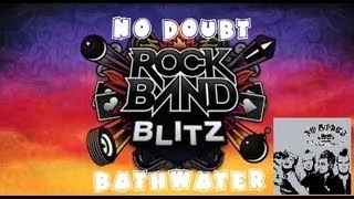 No Doubt  Bathwater  Rock Band Blitz Playthrough 5 Gold Stars [upl. by Gaudet]