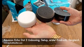 Amazon Echo Dot 3 Unboxing Setup erster Eindruck Vergleich [upl. by Navetse]