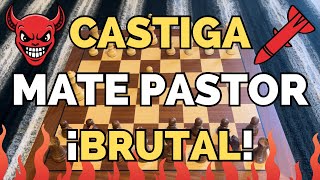 CASTIGA el MATE PASTOR NUNCA más te GANARAN 😈♟️ [upl. by Ojela471]