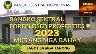 Central Bank Foreclosed Properties For Sale ng Bangko Sentral 2023 [upl. by Kram340]