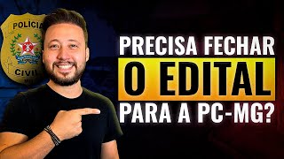 É preciso fechar o edital PCMG para ser aprovado [upl. by Stalk]