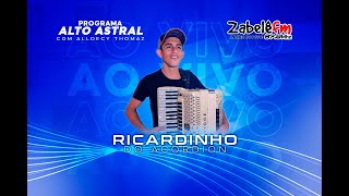 ALTO ASTRAL  RICARDINHO DO ACORDEON AO VIVO  24042024 [upl. by Stead]