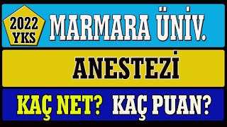 marmara üniversitesi anestezi için kaç net gerekir yks 2022 ı ANESTEZİ SIRALAMA 2022 [upl. by Eltsryk]