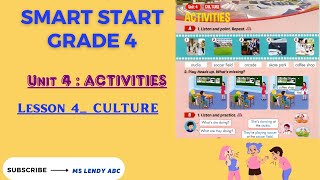 SMART START GRADE 4 MỚIUNIT 4 ACTIVITIES LESSON 4CULTURE [upl. by Syah584]