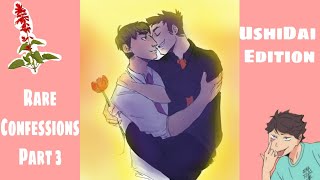 Rare Confessions Part 3 UshiDai Edition [upl. by Yddur]