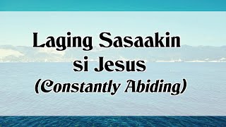 Laging Sasaakin si Jesus Constantly Abiding InstrumentalAccompaniment  Mga Pampasiglang Awit [upl. by Rede]