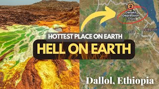 The hottest place on Earth  Hell on Earth Dallol  Ethiopia [upl. by Mooney]