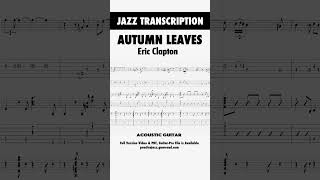 Eric Clapton Autumn Leaves Acoustic Guitar Solo Transcription [upl. by Somisareg]