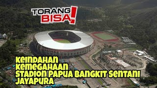 Keindahan Kemegahan Stadion Utama LUKAS ENEMBE  Stadion PON 20 Tahun 2021 Papua [upl. by Walling367]