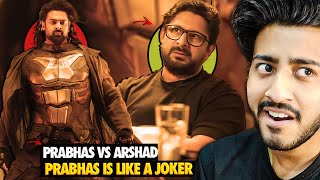 😤PRABHAS IS LIKE A JOKER  ARSHAD WARSI  PRABHAS VS ARSHAD  ARSHAD WARSI ON KALKI2898AD PRABHAS [upl. by Rezeile]