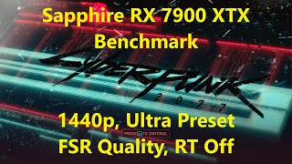 Sapphire RX 7900 XTX Benchmark Cyberpunk 2077 Ultra Preset 1440p [upl. by Toshiko982]