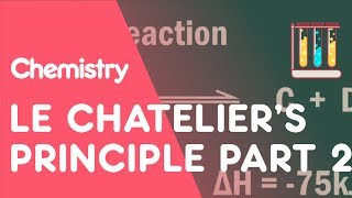 Le Chateliers Principle Part 2  Reactions  Chemistry  FuseSchool [upl. by Cralg741]