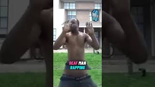 THIS is a Deaf man Rapping deaf rap viral funny fypシ fyp man [upl. by Moncear88]