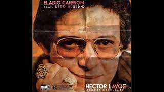 Eladio Carrion x Lito Kirino  Hector Lavoe [upl. by Brebner]