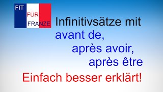 Infinitivsätze mit avant de après avoir après être  einfach besser erklärt  französischlernen [upl. by Epolenep81]