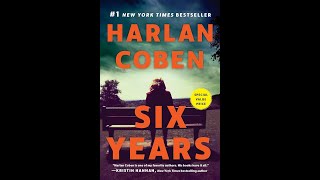 Six Years  Harlan Coben Read by Sheldon Romero  Complete Audiobook [upl. by Akimad17]