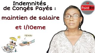 INDEMNITÉS DE CONGÉS PAYÉS  MAINTIEN DE SALAIRE ET MÉTHODE DU 110ÈME [upl. by Anhoj715]