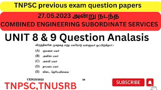 quotTnpsc UNIT 8 amp 9 CESS 27052023 அன்று நடந்த Question AnalysisquotTnpsctnpsctamil1004 [upl. by Phelgen]