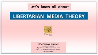 366 Libertarian Media Theory I Four Theories of Press I Normative Theories I Media Theories [upl. by Lindner]