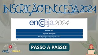 ENCCEJA 2024  COMO FAZER SUA INSCRIÇÃO PASSO A PASSO  VEJA AQUI [upl. by Michele]