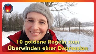 10 goldene Regeln zum Überwinden einer Depression [upl. by Ellinnet]