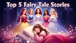 Five Magical Fairy Tales  Classic Fairy Tales Collection  English Fairy Tales for Kids  Story [upl. by Ydneh]