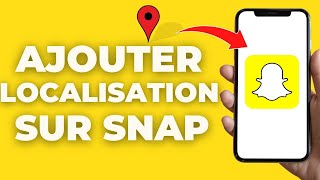 Comment Mettre La Localisation Sur Une Photo Snap  Facile [upl. by Eanehs]