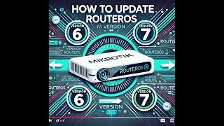 ATUALIZAR RouterOS V6 PARA V7 CORRETAMENTE  MIKROTIK [upl. by Woodsum]