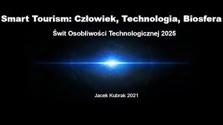 Smart Tourism quotInteligentne Szlakiquot Jacek Kubrak o technologii ludziach i ekosystemie oraz i [upl. by Lyman802]