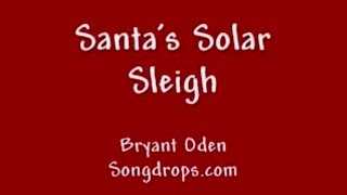 FUNNY CHRISTMAS SONG 2 Santas Solar Sleigh [upl. by Grannia384]